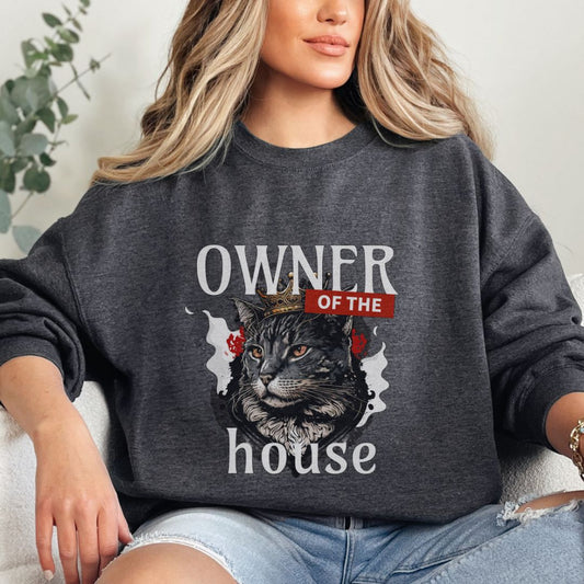 Owner of the House Cat Unisex Sweatshirt