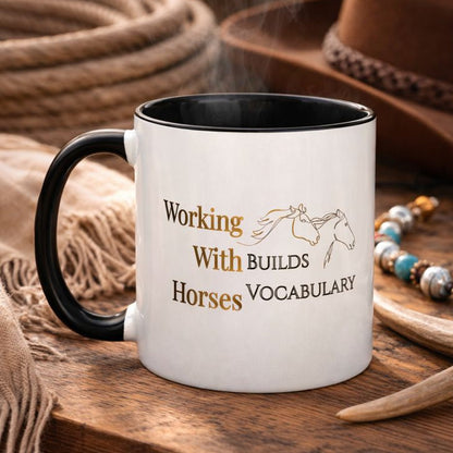 Working With Horses Builds Vocabulary Mug with Color Inside