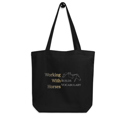 Working With Horses Builds Vocabulary Black Eco Tote Bag