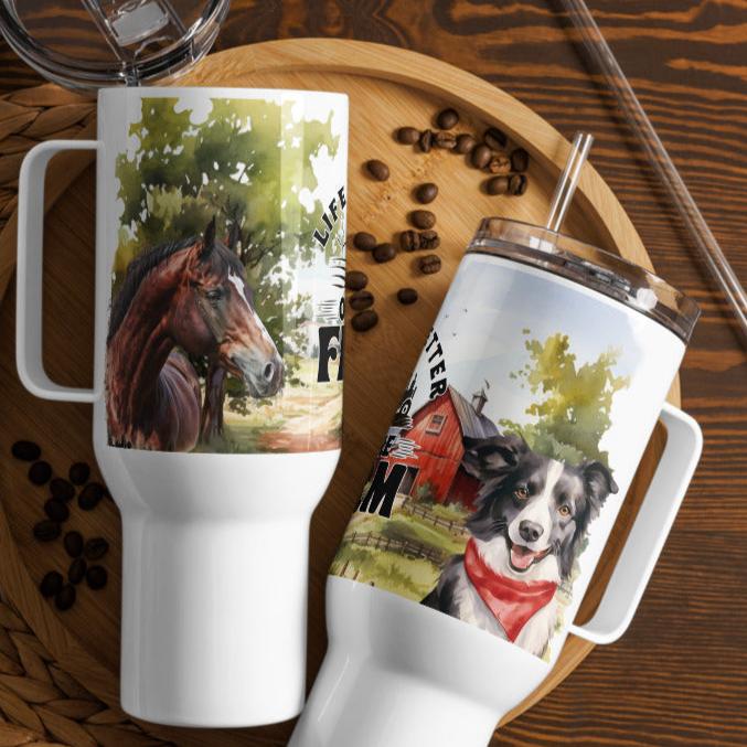 Life is Better on the Farm Travel Mug With Handle