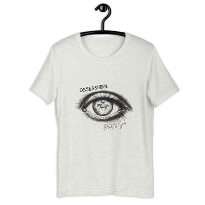 Obsession Heart & Soul Unisex t-shirt