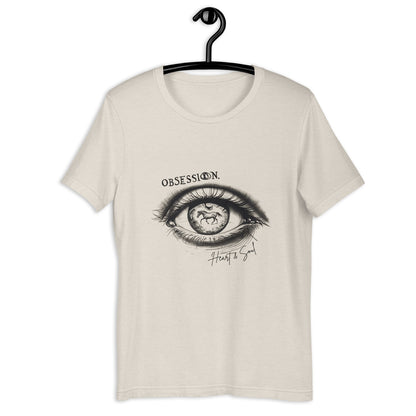 Obsession Heart & Soul Unisex t-shirt