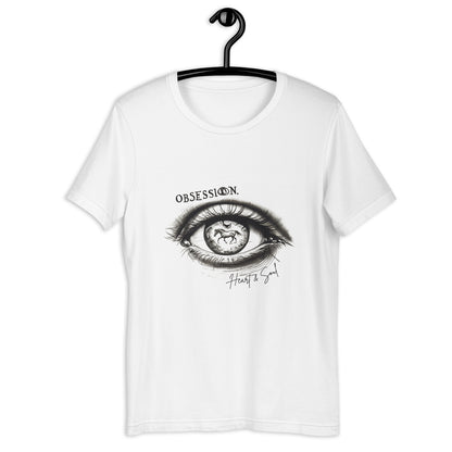 Obsession Heart & Soul Unisex t-shirt