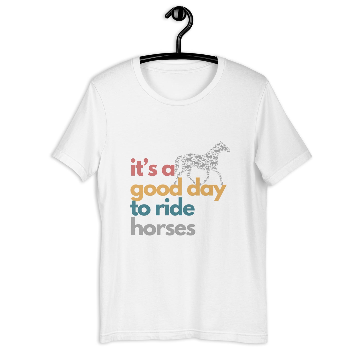 It's A Good Day To Ride A Horse  t-shirt