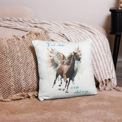 To Fly Without Wings Pillow Case